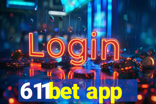 611bet app